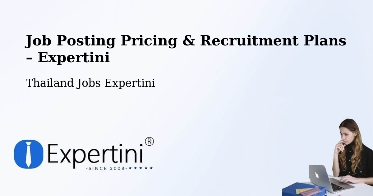 Job Posting Pricing & Recruitment Plans – Amphoe Ko Chang - Amphoe Ko Chang, Thailand Jobs Expertini